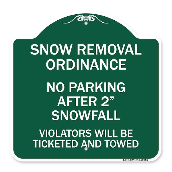 Signmission Snow Removal Ordinance-No Parking After 2 Snowfall, Green & White Alum, 18" x 18", GW-1818-22886 A-DES-GW-1818-22886 - main